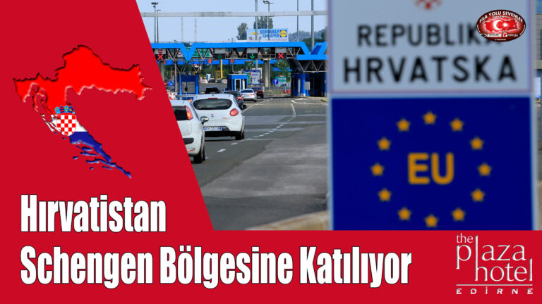 Hırvatistan Schengen Bölgesine Katılıyor