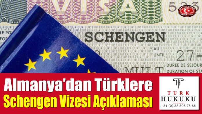 Almanya'dan Türklere Schengen Vizesi Açıklaması