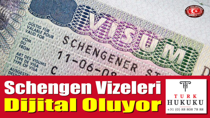 Schengen Vizeleri Dijital Oluyor